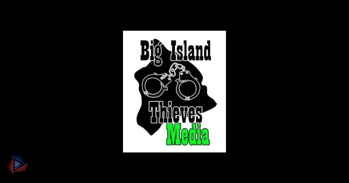 Big Island Thieves