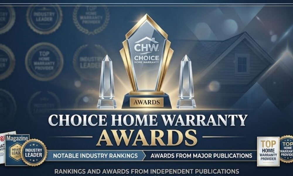 Choice Home Warranty Awards